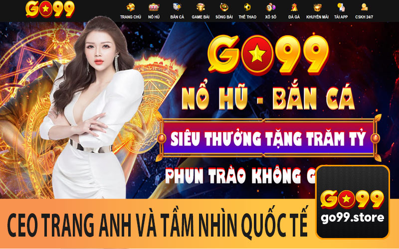 CEO Trang Anh và Tầm Nhìn Quốc Tế 