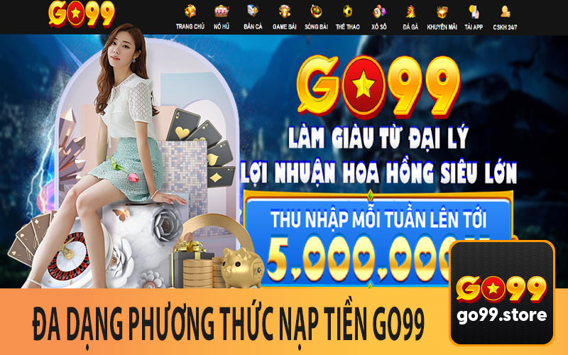 Đa Dạng Phương Thức Nạp Tiền Go99