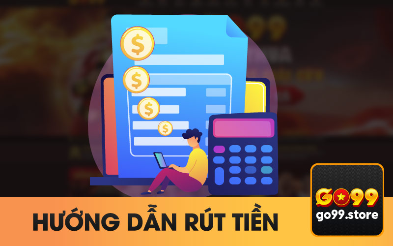 Hướng Dẫn Rút Tiền